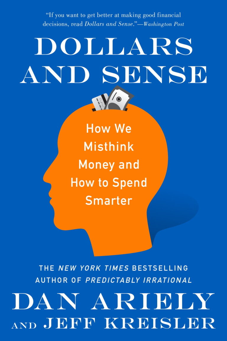 A imagem é a capa do livro Dollars and Sense de Dan Ariely e Jeff Kreisler. O fundo da capa é azul, com o título em letras brancas grandes na parte superior: "DOLLARS AND SENSE". Logo acima do título, há uma citação do Washington Post dizendo: "If you want to get better at making good financial decisions, read Dollars and Sense." Abaixo do título, há uma ilustração em laranja de um perfil de cabeça humana. Na parte superior da cabeça, há uma abertura com notas de dinheiro saindo, simbolizando pensamentos sobre dinheiro. Dentro da silhueta laranja, em letras brancas, está o subtítulo: "How We Misthink Money and How to Spend Smarter" (Como pensamos erroneamente sobre dinheiro e como gastar de forma mais inteligente). Na parte inferior da capa, o nome dos autores aparece em letras grandes e brancas: "DAN ARIELY" e "JEFF KREISLER", com uma referência ao fato de Dan Ariely ser um autor best-seller do New York Times e conhecido pelo seu livro Predictably Irrational. O design é simples e direto, focado na relação entre a psicologia e as decisões financeiras.